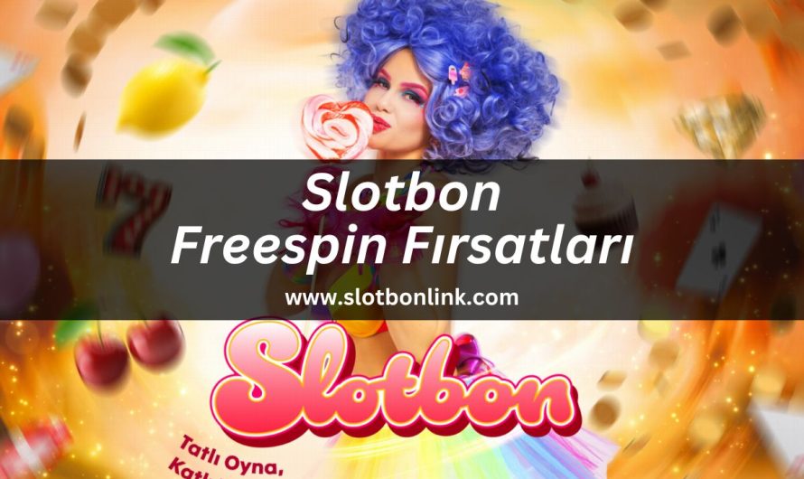 Slotbon Freespin Fırsatları